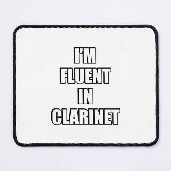 Item preview, Fluent in Clarinet designed and sold by Inspirationmotivation.