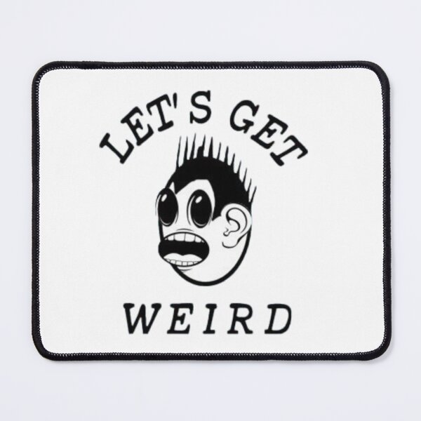 Item preview, Let's Get Weird designed and sold by majordesigns24.