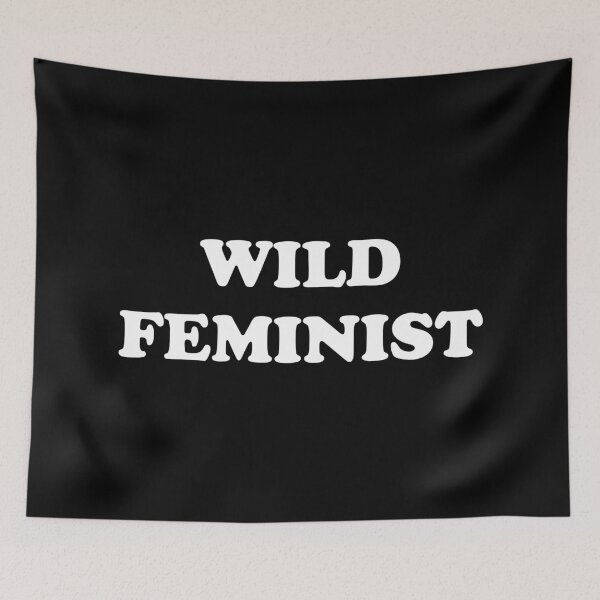 Item preview, Wild feminist  designed and sold by Inspirationmotivation.
