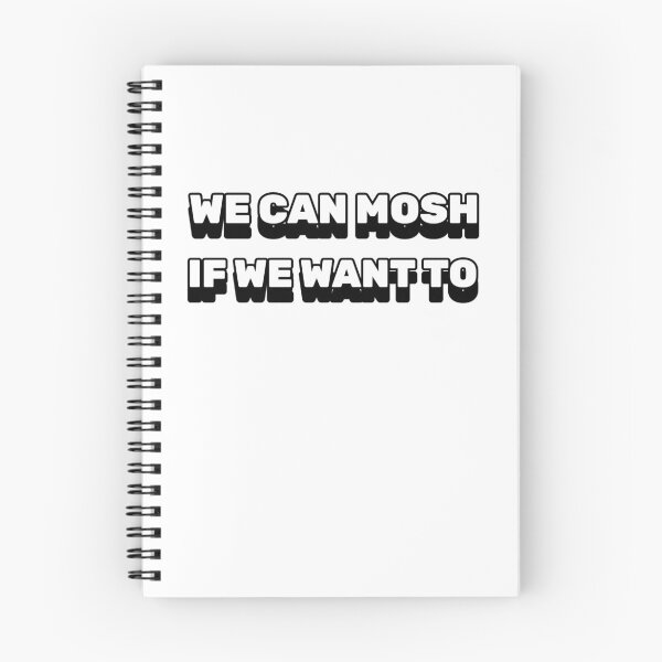 Item preview, We can mosh if we want to designed and sold by dgutpro87.