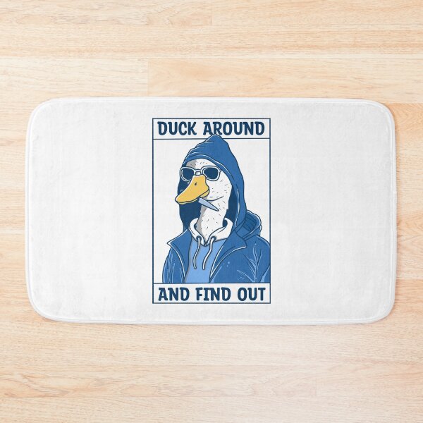 Item preview, Duck Around and Find Out designed and sold by Kimprut.