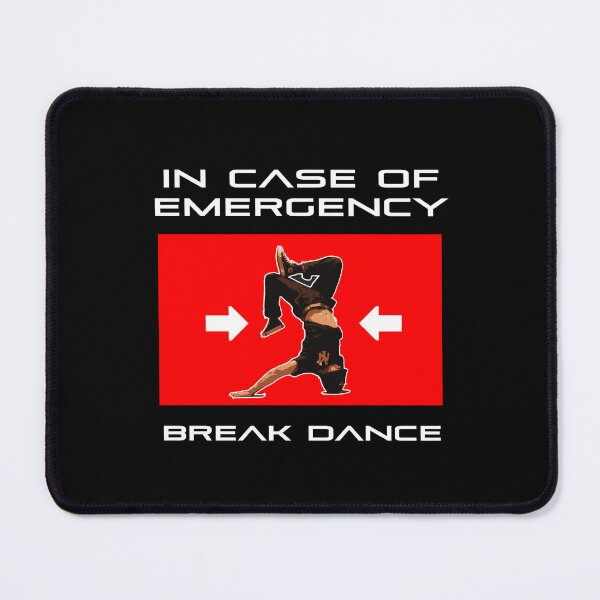 Item preview, In Case of Emergency Break Dance Breakdancer Urban Cool Bboy designed and sold by w1ckerman.