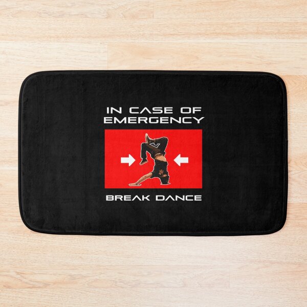 Item preview, In Case of Emergency Break Dance Breakdancer Urban Cool Bboy designed and sold by w1ckerman.