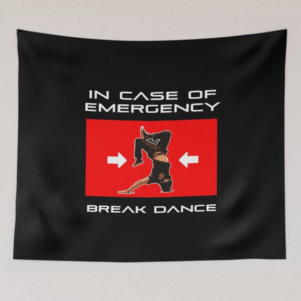 Item preview, In Case of Emergency Break Dance Breakdancer Urban Cool Bboy designed and sold by w1ckerman.