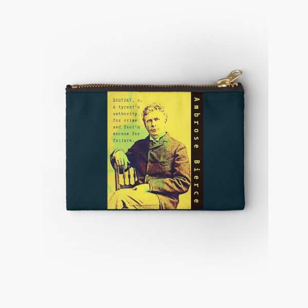 Item preview, Ambrose Bierce quote: DESTINY, n. A tyrant's authority for crime and fool's excuse for failure. designed and sold by artbleed.