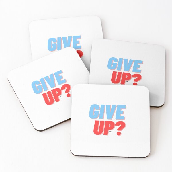 Item preview, GIVE UP? designed and sold by THE OASIS.