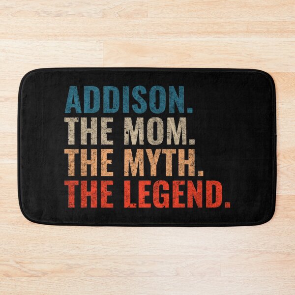 Item preview, Addison The Mom The Myth The Legend Addison Name Retro 70s distress designed and sold by Teelogic.