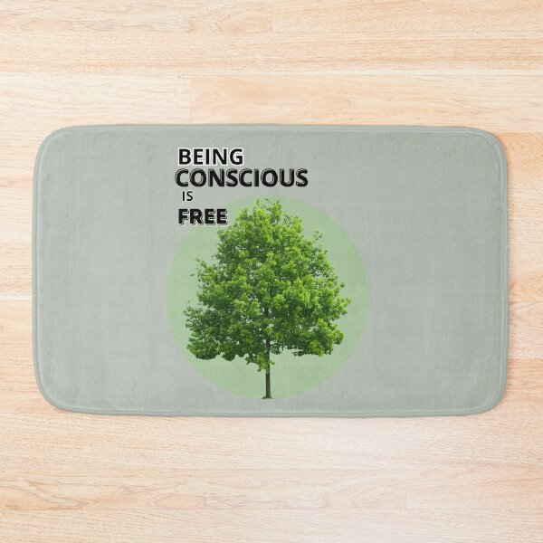Item preview, BEING CONSCIOUS IS FREE designed and sold by AvrilDesigns06.