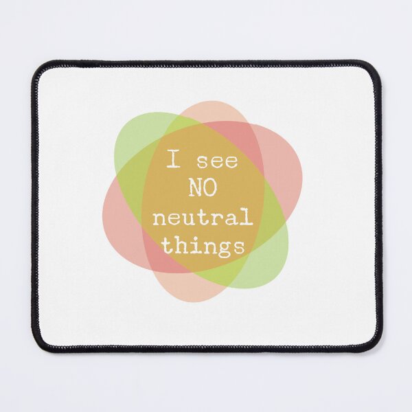 Item preview, ACIM lesson 17 I see No neutral things designed and sold by Amanda Webster.