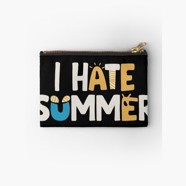 Item preview, I Hate Summer designed and sold by decorwonders.