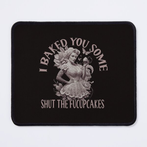 Item preview, I baked you some shut the fucupcakes designed and sold by goingoncetwice.