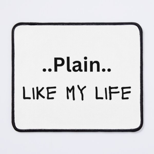 Item preview, Plain Like My Life designed and sold by Egyptics.