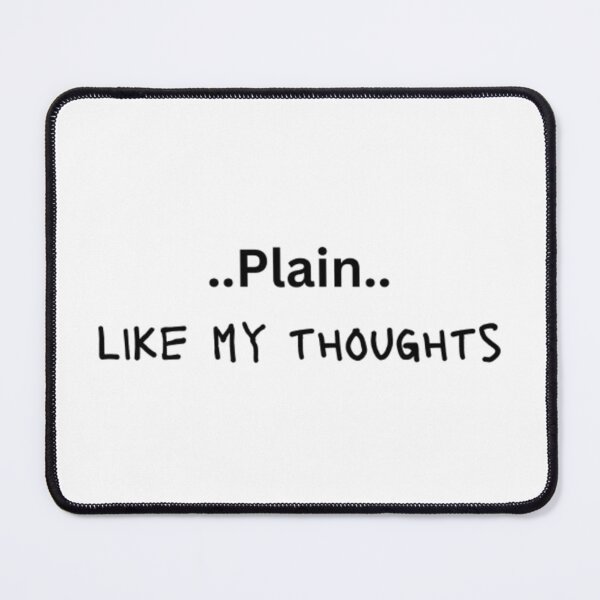 Item preview, Plain Like My Thoughts designed and sold by Egyptics.