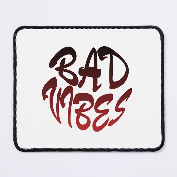 Item preview, Bad Vibes Only designed and sold by Domiska.
