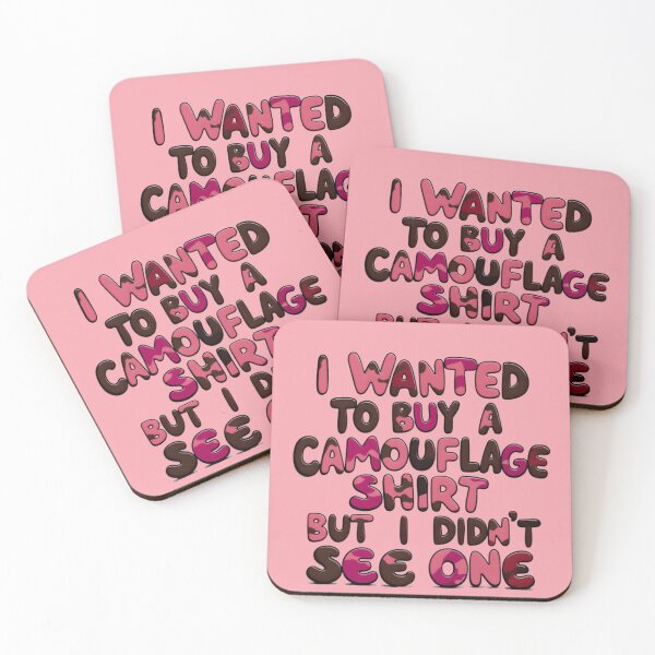 Item preview, Funny Quote I Wanted To Buy A Camouflage Shirt But I Didn't See One designed and sold by TheArtOfPat.