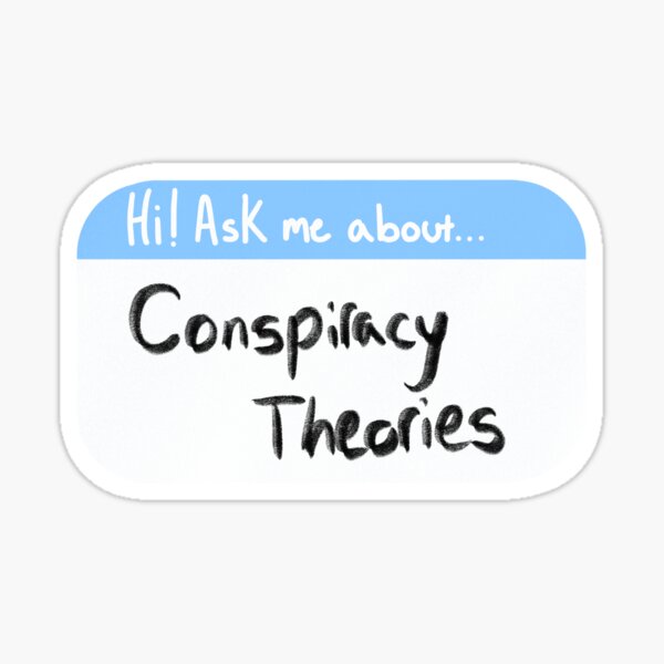 Item preview, Ice Breaker Name Tag [ conspiracy theory ] designed and sold by DigiGin.