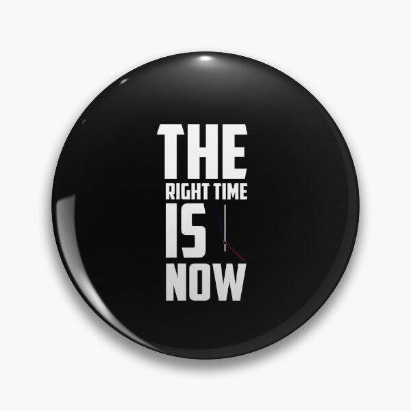 Item preview, The Right Time Is Now designed and sold by TheFineShirt.