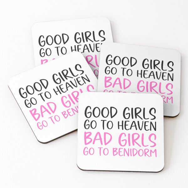 Item preview, Good Girls To To Heaven - Bad Girls Go To Benidorm designed and sold by tbcreationsuk.