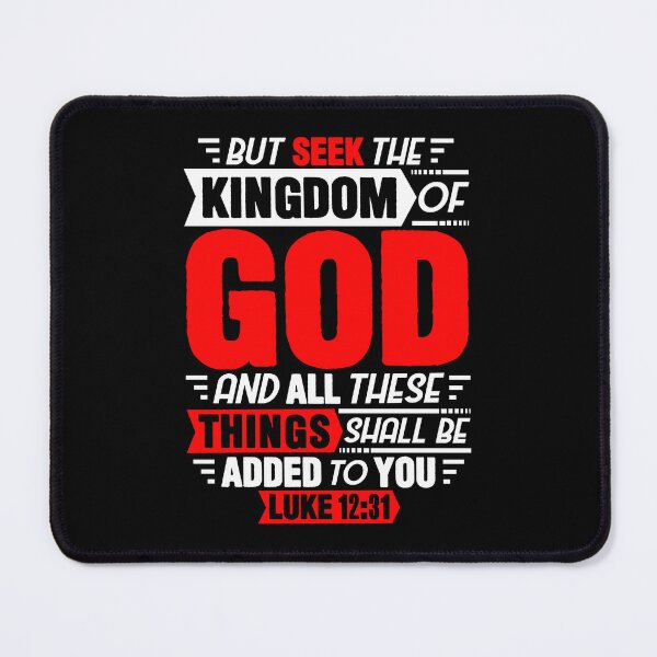 Item preview, Luke 12:31 Seek The Kingdom Of God designed and sold by plushism.
