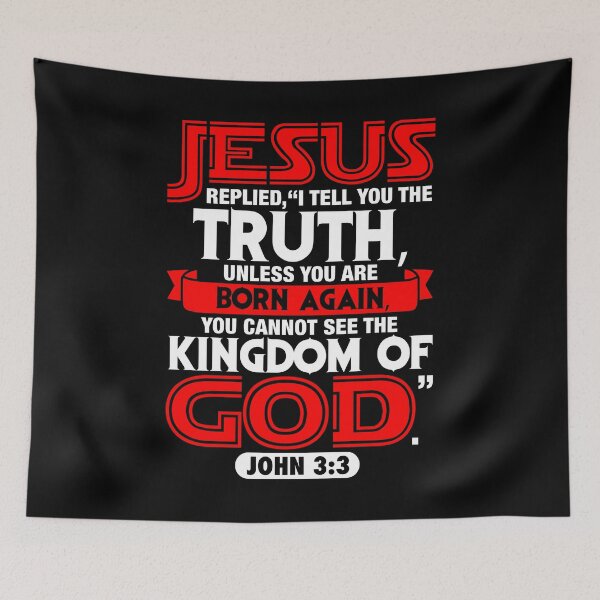 Item preview, John 3:3 Be Born Again To See The Kingdom Of God designed and sold by plushism.