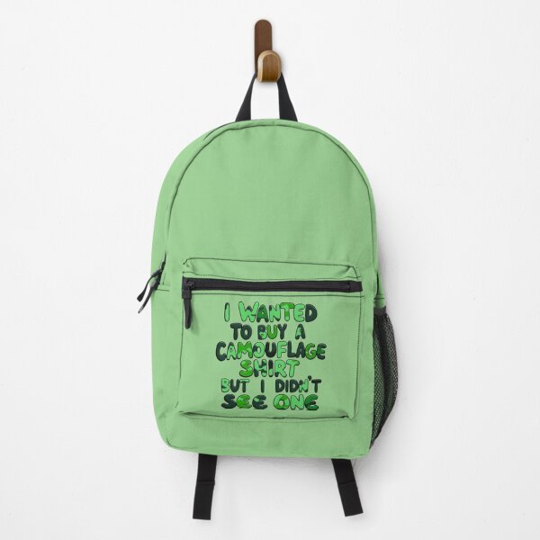 Item preview, Funny Quote I Wanted To Buy A Camouflage Shirt But I Didn't See One designed and sold by TheArtOfPat.