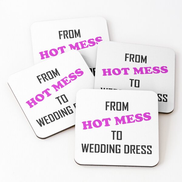 Item preview, From Hot Mess To Wedding Dress designed and sold by TheBestStore.