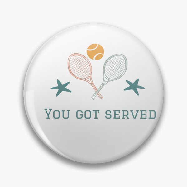 Item preview, Tennis, you got served designed and sold by SJAPhoto.