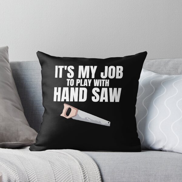 Item preview, Carpenter's Pride - It's My Job to Play with Hand Saws gift woodworking designed and sold by skulltshirt.