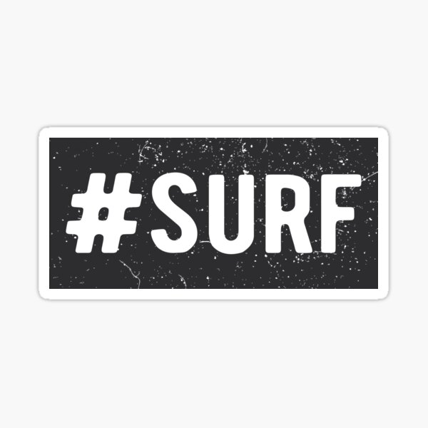 Item preview, Distressed Surf Sticker Hashtag Surf designed and sold by TonySpencer.