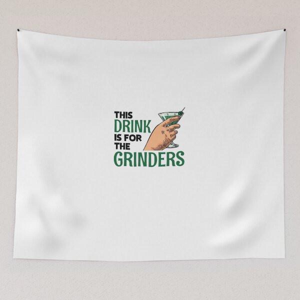 Item preview, Entrepreneur Grinders - This Drink is For the Grinders designed and sold by shirtkings.