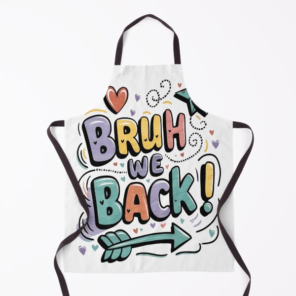Item preview, Bruh We Back! Funny Slogan for Men and Women designed and sold by Mosaic-97.