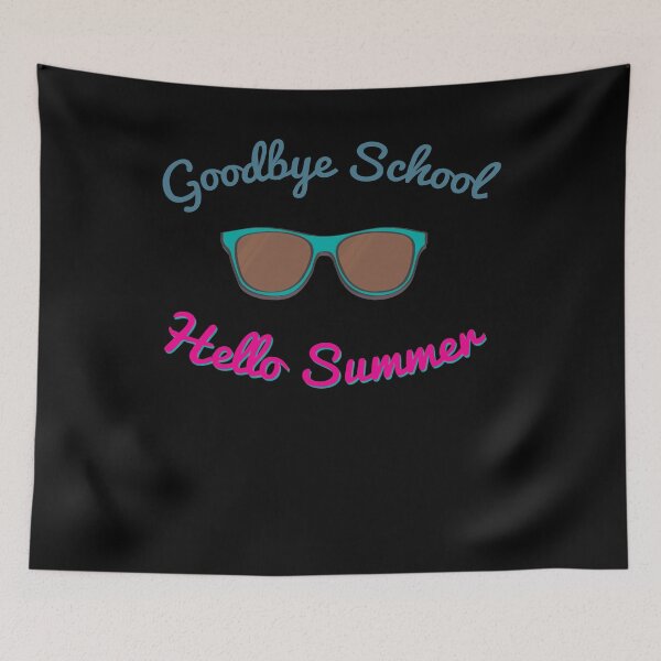 Item preview, Goodbye School Hello Summer designed and sold by Kieran Abbott.
