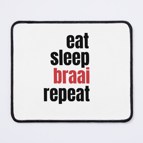 Item preview, All day we, South Africans, dream about 'BRAAIING" designed and sold by SOBASTREAM.