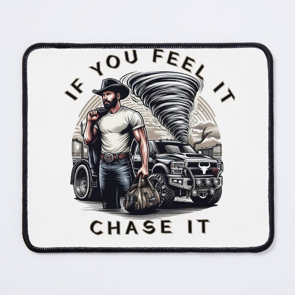 Item preview, If You Feel It Chase It - Tyler Owens designed and sold by svarupa.