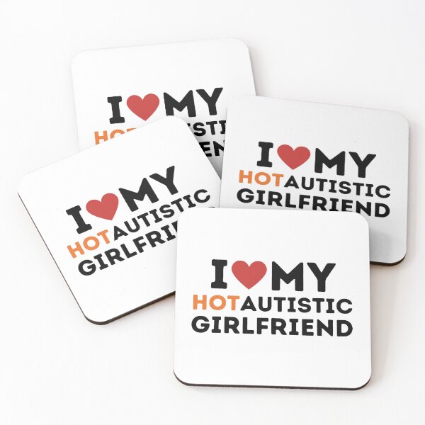 Item preview, I love my Hot Autistic Girlfriend designed and sold by killzak.