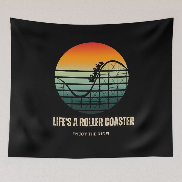 Item preview, Life's a Roller Coaster - Enjoy the Ride designed and sold by goldenbrown09.