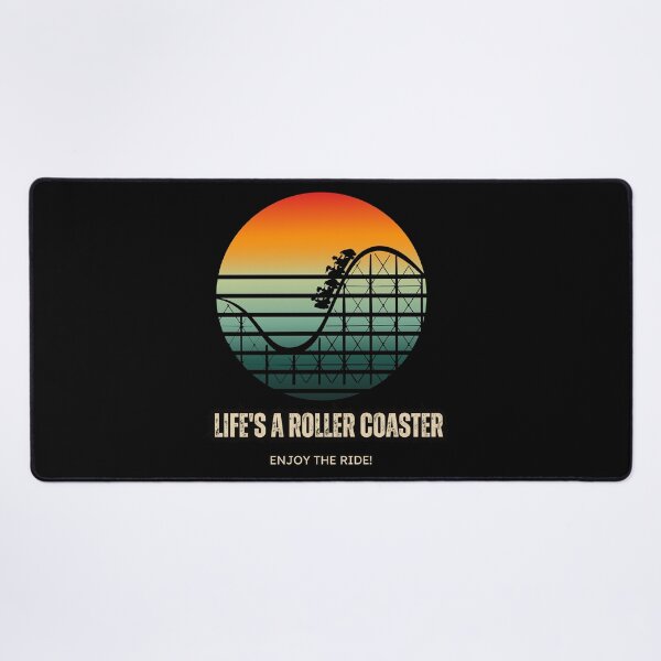 Item preview, Life's a Roller Coaster - Enjoy the Ride designed and sold by goldenbrown09.