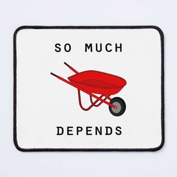 Item preview, So much depends upon a red wheelbarrow designed and sold by kundegaston.