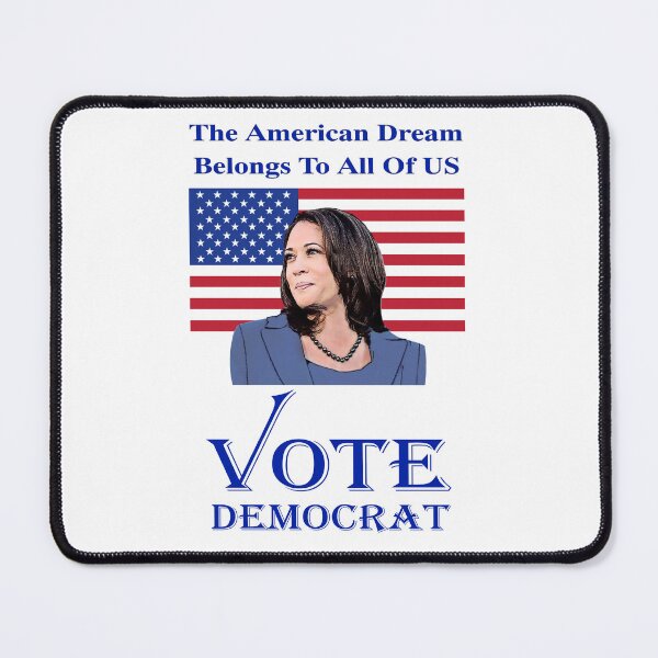 Item preview, Vote Democrat - The American Dream Belongs to All of US - Kamala Harris designed and sold by Robirk.