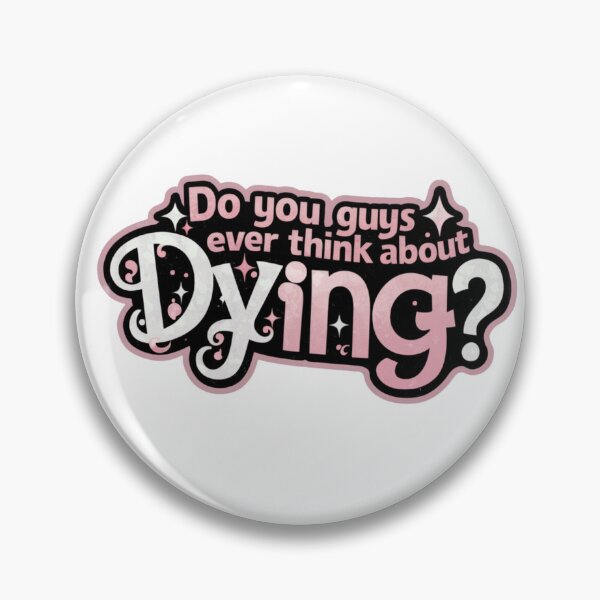 Item preview, Do you guys ever think about dying? designed and sold by Meow-Merch-Co-1.