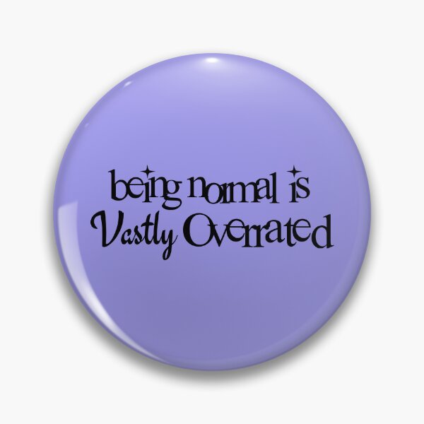 Item preview, "Being Normal Is Vastly Overrated" Halloweentown designed and sold by princess-coded.