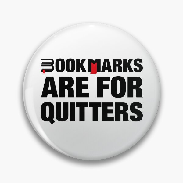 Item preview, Bookmarks Are For Quitters designed and sold by LounisArt.