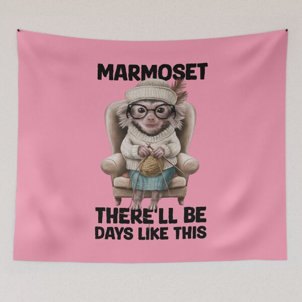 Item preview, Marmoset there'll be days like this designed and sold by greggfriedrice.