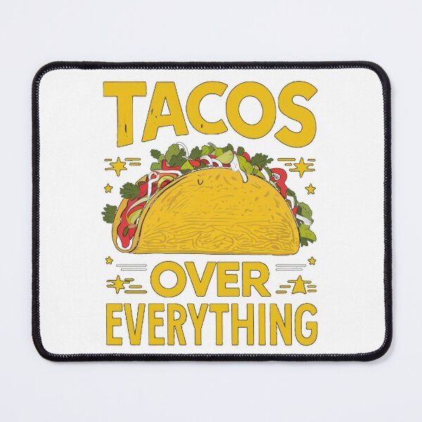 Item preview, Tacos Over Everything Tee designed and sold by Kuczyn.