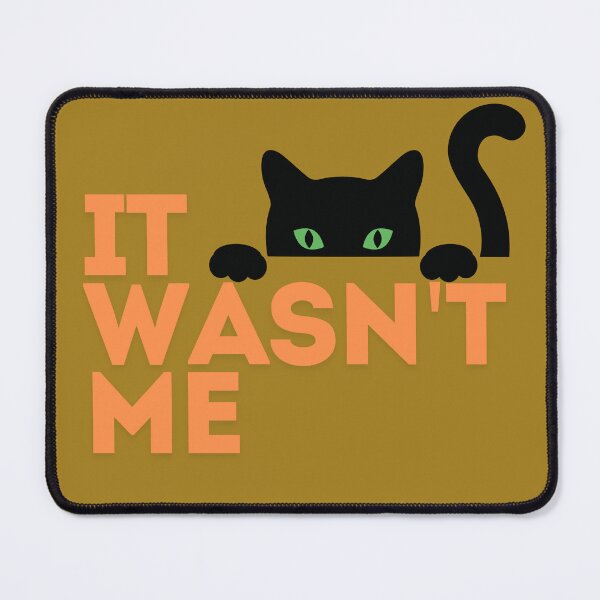 Item preview, It Wasn't Me designed and sold by Vibekindly.