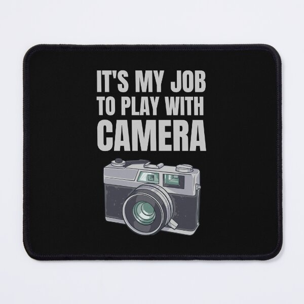 Item preview, Photographer's Dream - It's My Job to Play with Cameras gift photography designed and sold by skulltshirt.