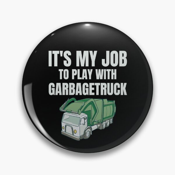 Item preview, Sanitation Worker Pride - It's My Job to Play with Garbage Trucks gift recycling designed and sold by skulltshirt.