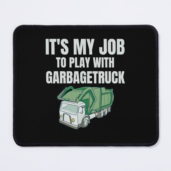 Item preview, Sanitation Worker Pride - It's My Job to Play with Garbage Trucks gift recycling designed and sold by skulltshirt.