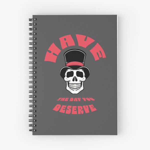 Item preview, HAVE THE DAY YOU DESERVE designed and sold by La Loca.