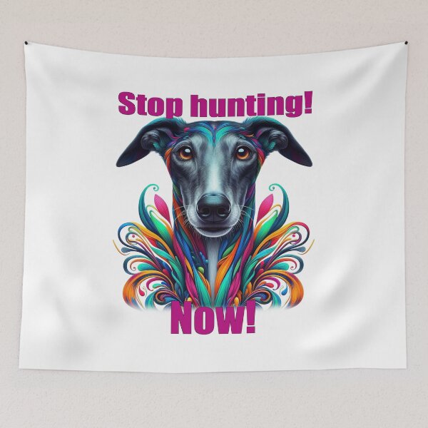 Item preview, Stop hunting! Now! - Stop the hunt! Now! Galgo in colorful designed and sold by Berlini.